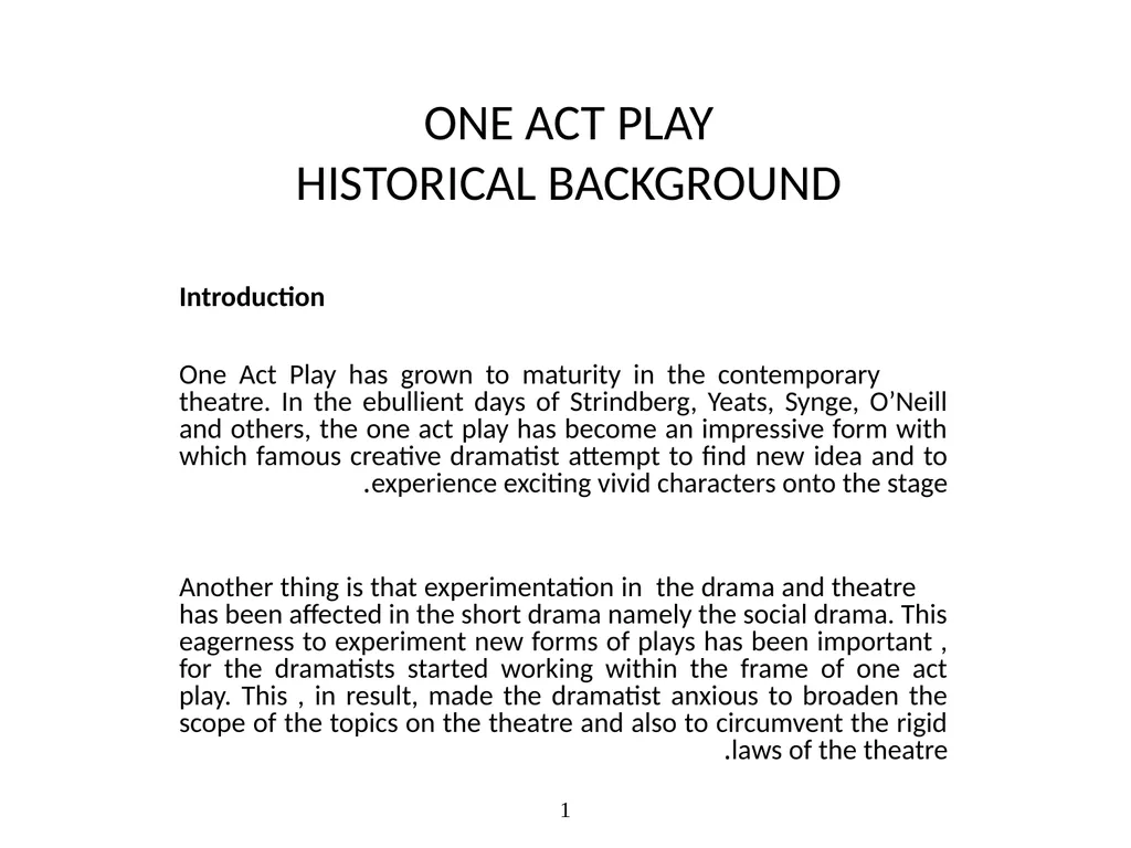 ONE ACT PLAY HISTORICAL BACKGROUND Introduction - slide 1 of 5
