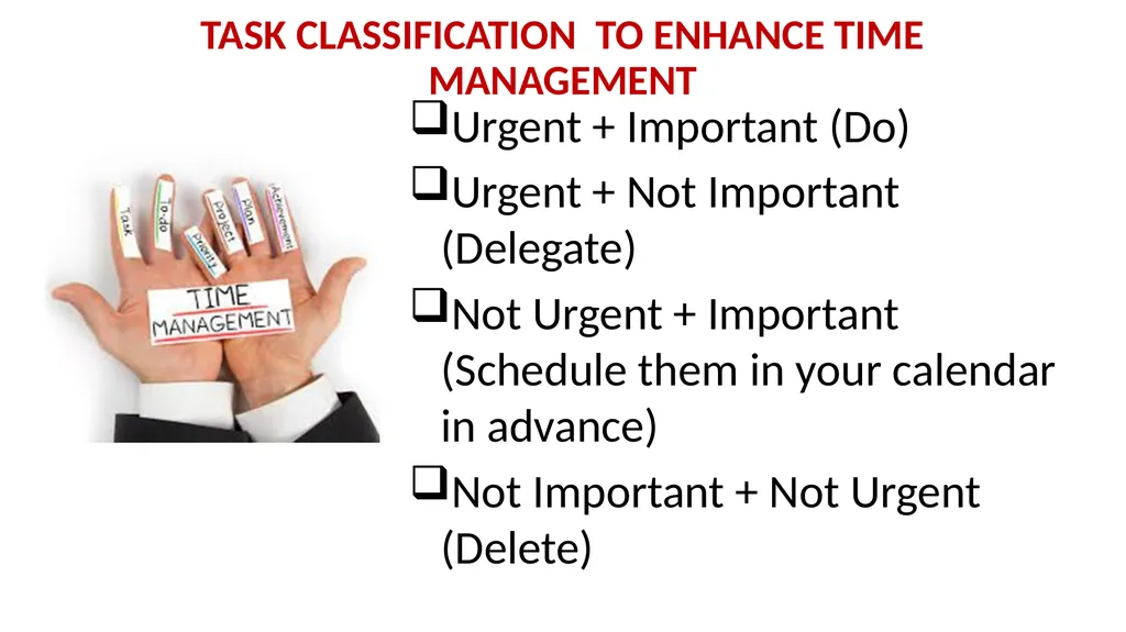 TIME MANAGEMENT: AN ESSENTIAL FOR ORGANIZATIONAL - slide 7 of 15