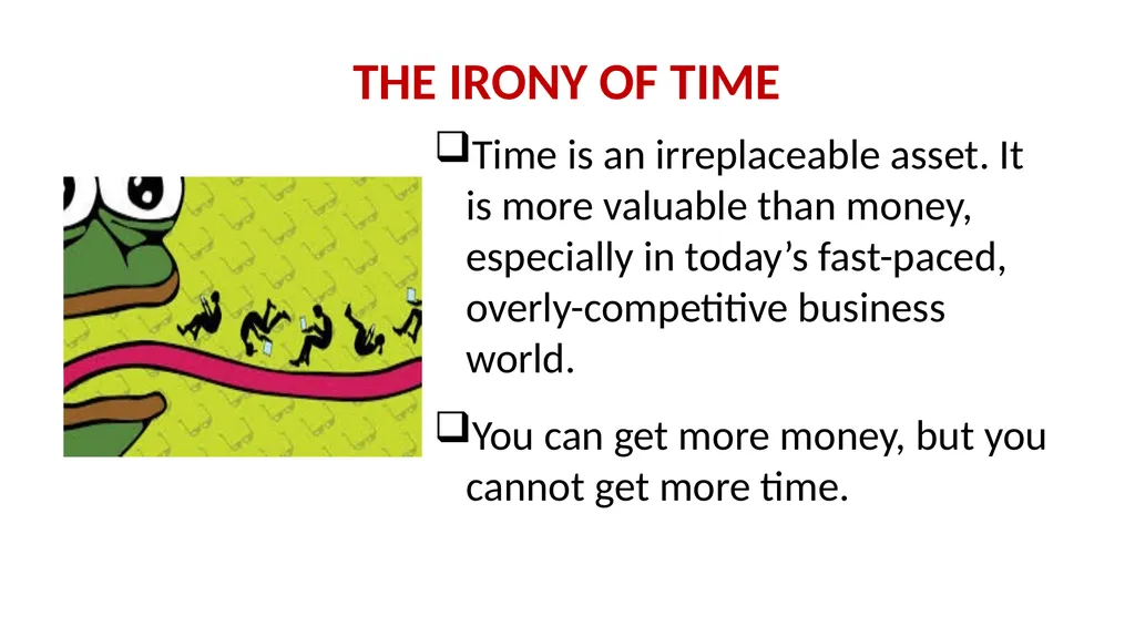 TIME MANAGEMENT: AN ESSENTIAL FOR ORGANIZATIONAL - slide 3 of 15