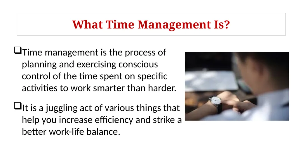 TIME MANAGEMENT: AN ESSENTIAL FOR ORGANIZATIONAL - slide 2 of 15