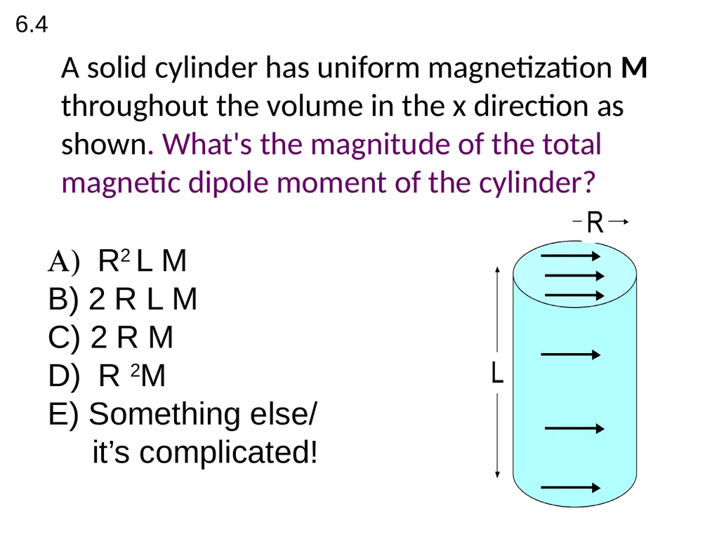 FIELDS FROM MAGNETIZED OBJECTS + BOUND CURRENTS A - slide 2 of 14