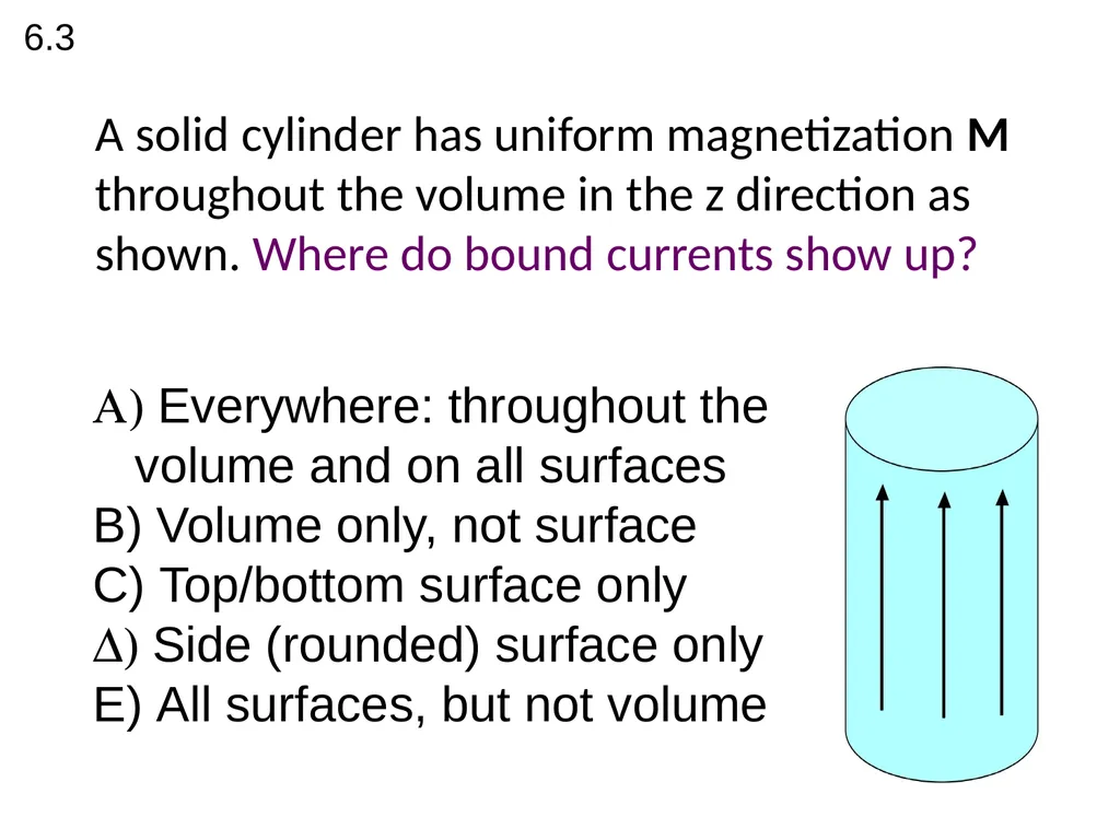 FIELDS FROM MAGNETIZED OBJECTS + BOUND CURRENTS A - slide 3 of 14