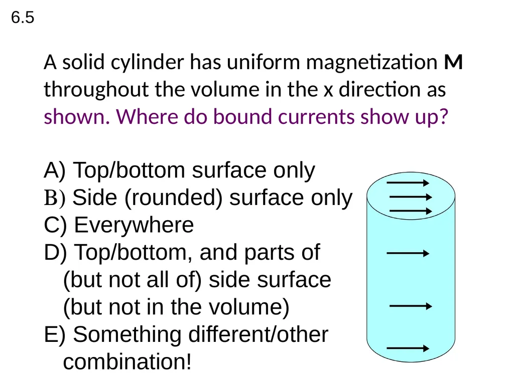 FIELDS FROM MAGNETIZED OBJECTS + BOUND CURRENTS A - slide 4 of 14