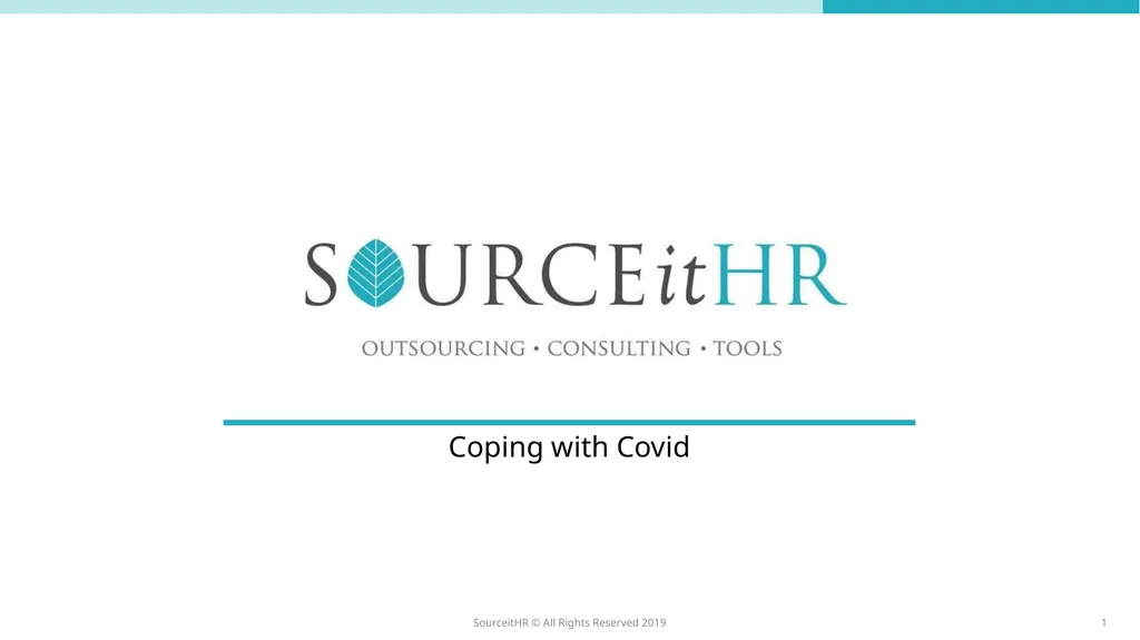 SourceitHR © All Rights Reserved 2019 Coping with - slide 1 of 10