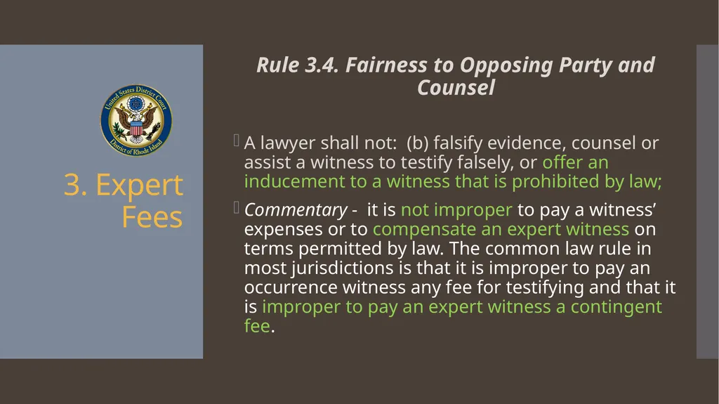 Ethical Issues with Expert Witnesses Litigation - slide 9 of 13