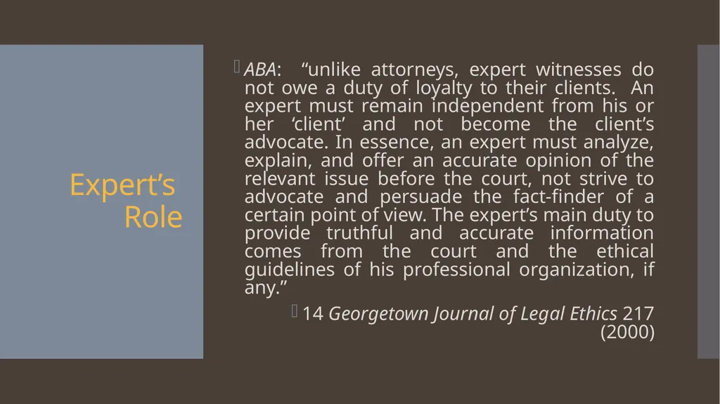 Ethical Issues with Expert Witnesses Litigation - slide 4 of 13