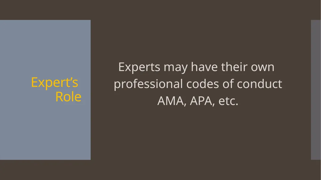 Ethical Issues with Expert Witnesses Litigation - slide 7 of 13
