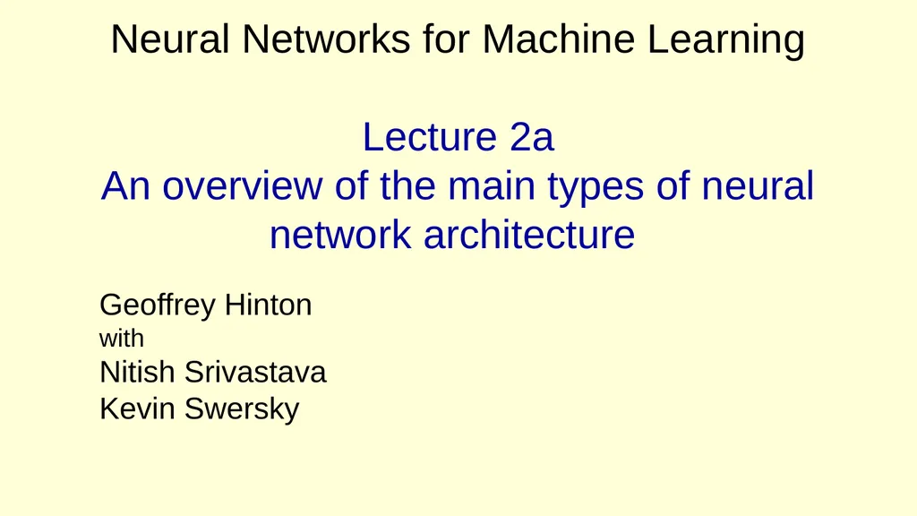 Neural Networks for Machine Learning Lecture 2a An - slide 1 of 32
