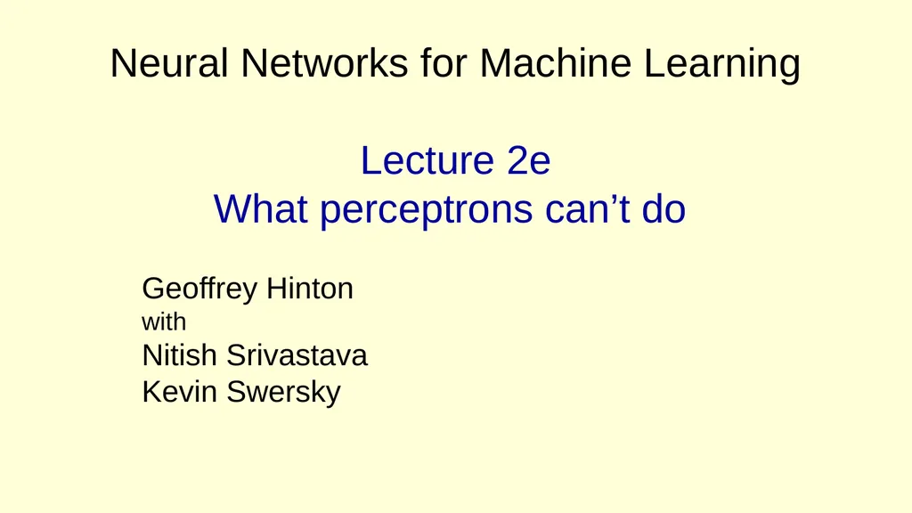 Neural Networks for Machine Learning Lecture 2a An - slide 25 of 32