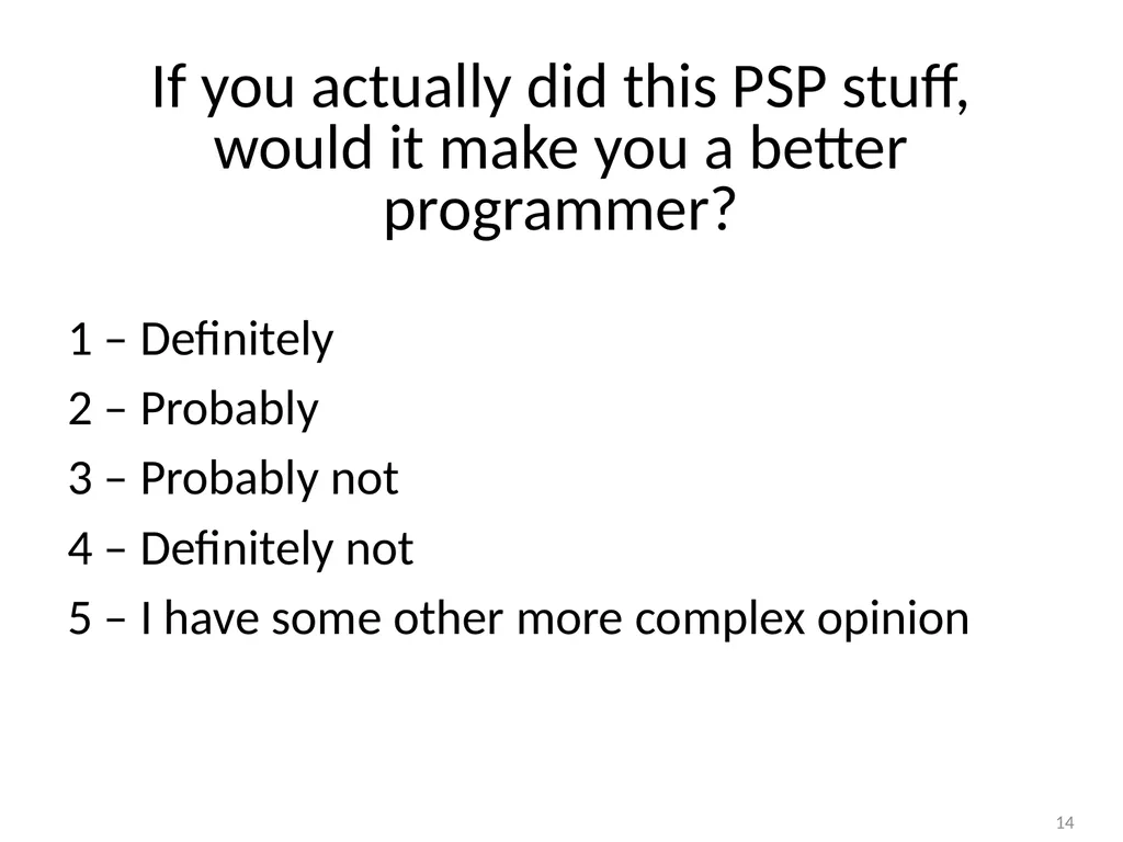 The Personal Software Process Estimation Based on - slide 14 of 18