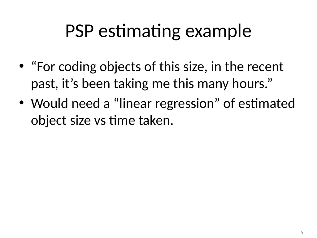 The Personal Software Process Estimation Based on - slide 5 of 18
