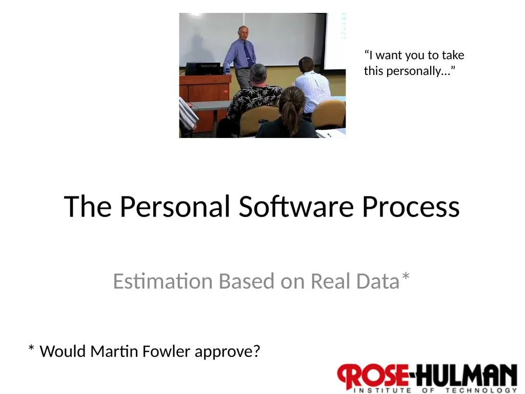 The Personal Software Process Estimation Based on - slide 1 of 18