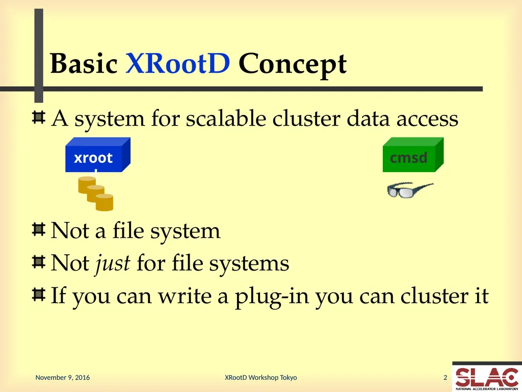 XRootD Refresher History, Concepts & Architecture - slide 2 of 9