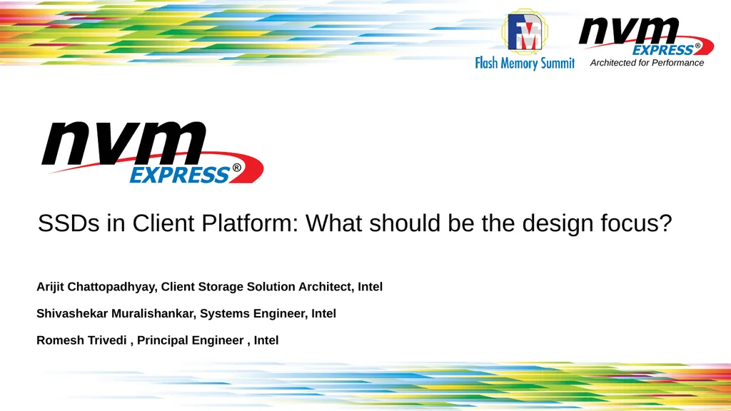 Client NVMeTM SSD Objectives and Opportunities - slide 13 of 25