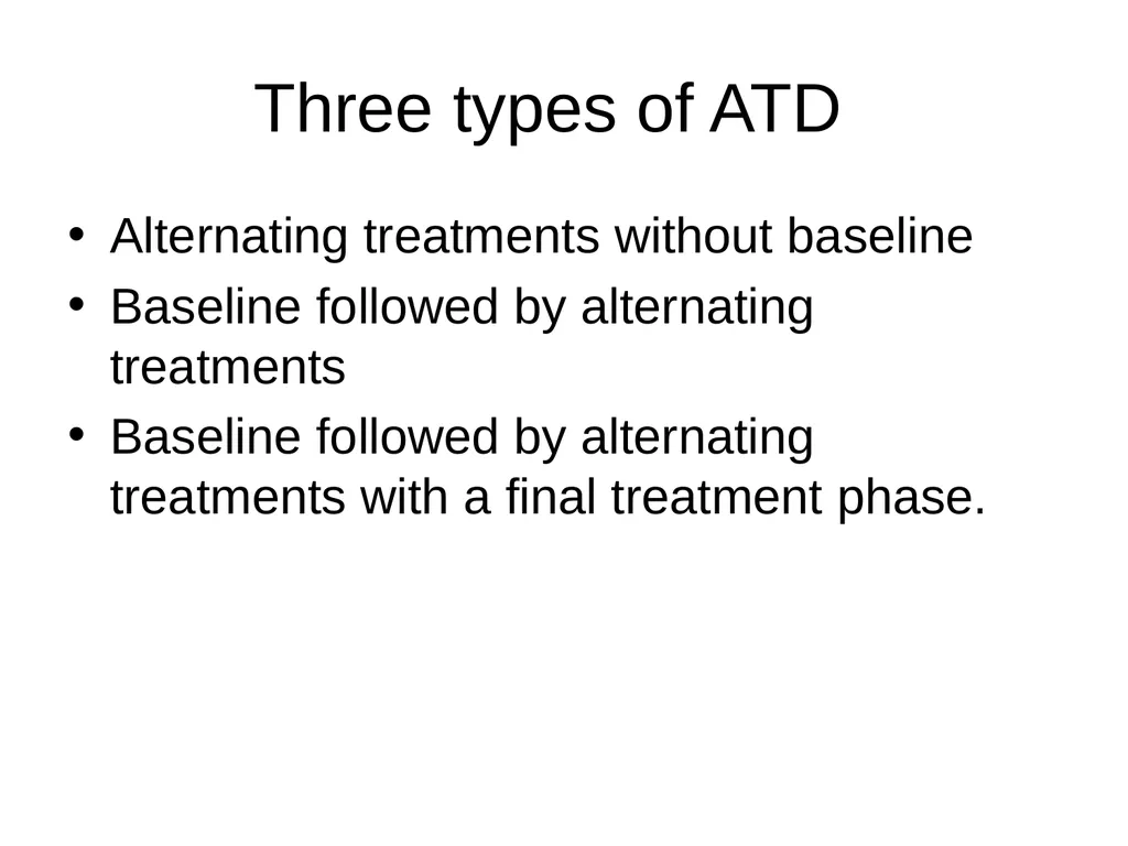 Chapter 9 Overview of Alternating Treatments - slide 4 of 16