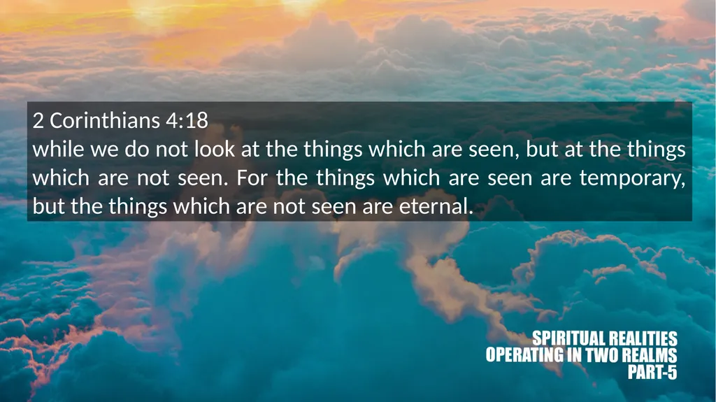 Duality of Existence : Operating in Two Realms 2 - slide 3 of 26