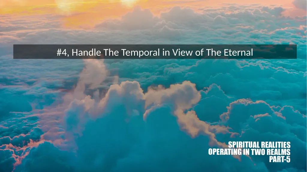 Duality of Existence : Operating in Two Realms 2 - slide 23 of 26