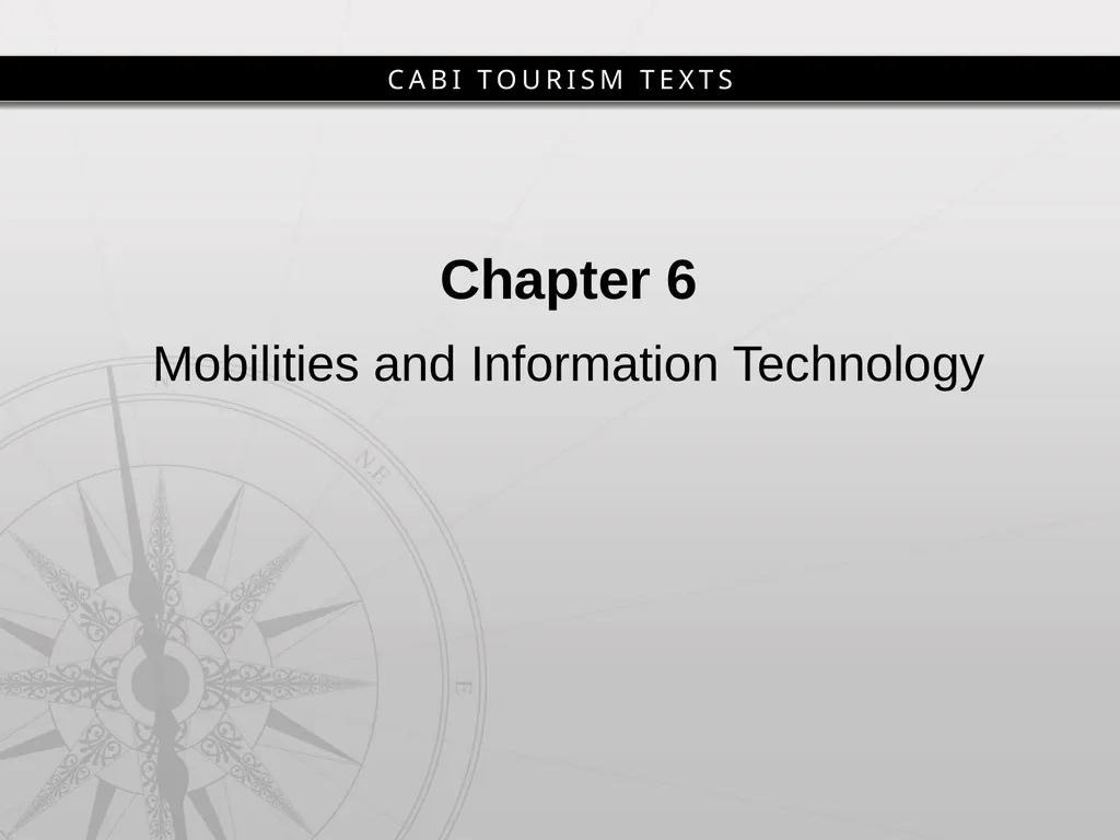 Chapter 6 Mobilities and Information Technology - slide 2 of 25