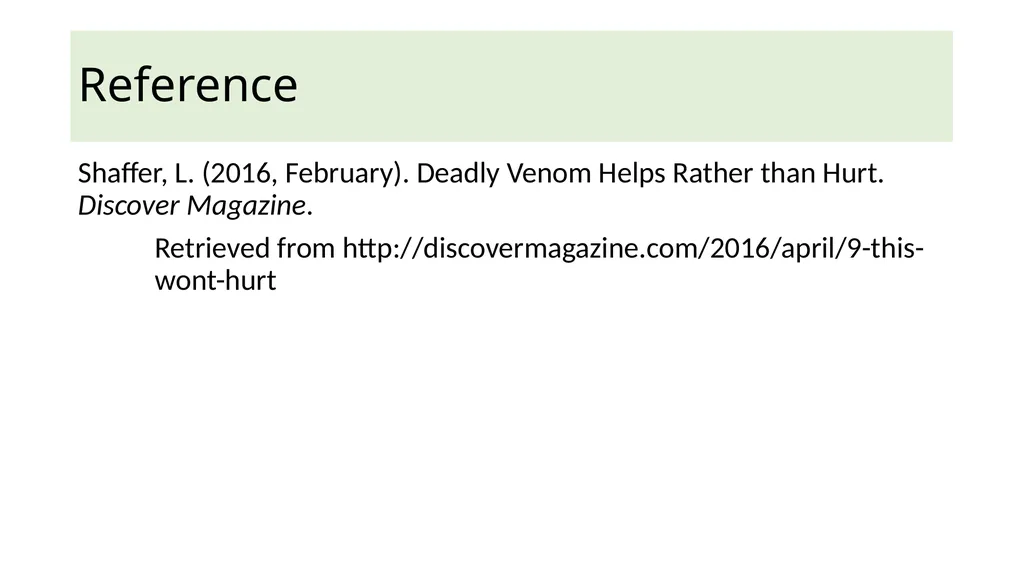 Deadly Venoms Help Rather Than Hurt Venomous - slide 13 of 13