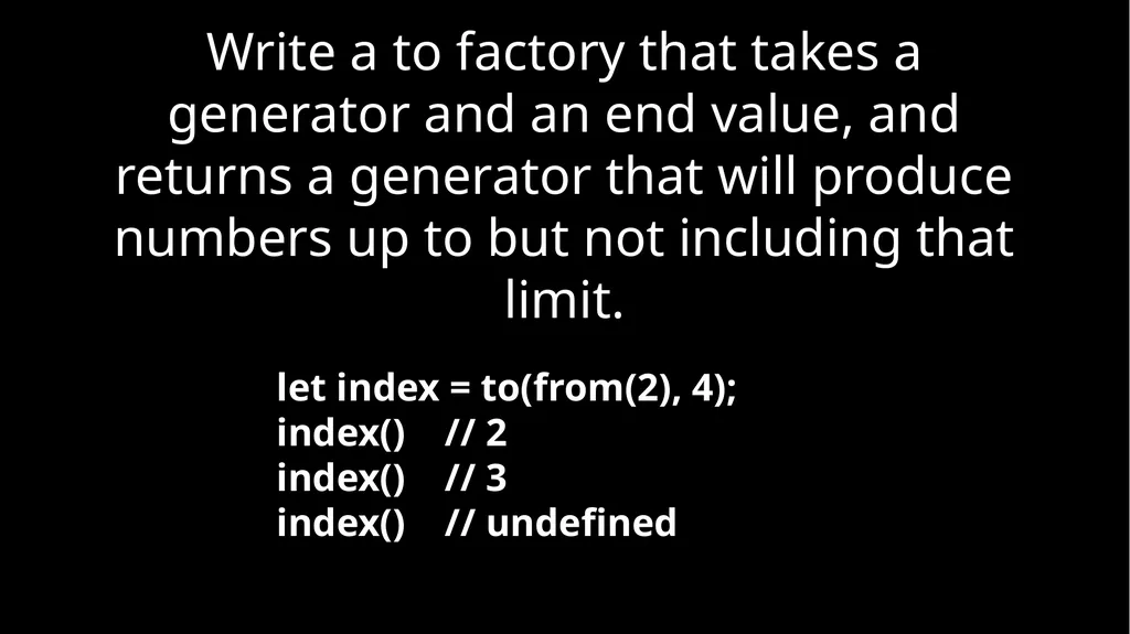 Fun With Functions Block Scope { let a; { let - slide 54 of 130