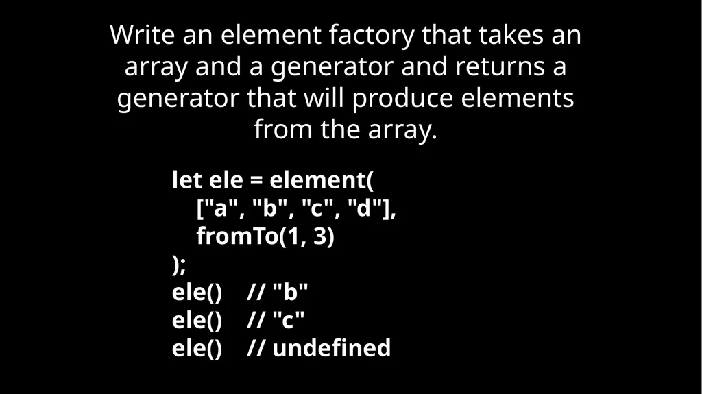 Fun With Functions Block Scope { let a; { let - slide 58 of 130