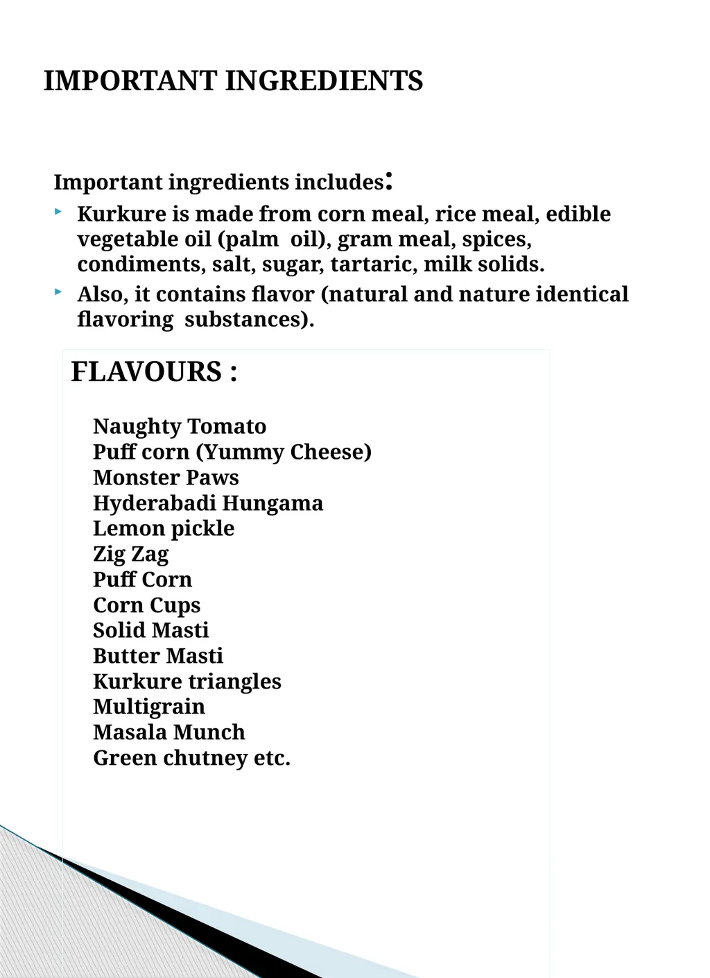 KURKURE MAKING and ITS BUSINESS PepsiCo, Inc. is - slide 4 of 17