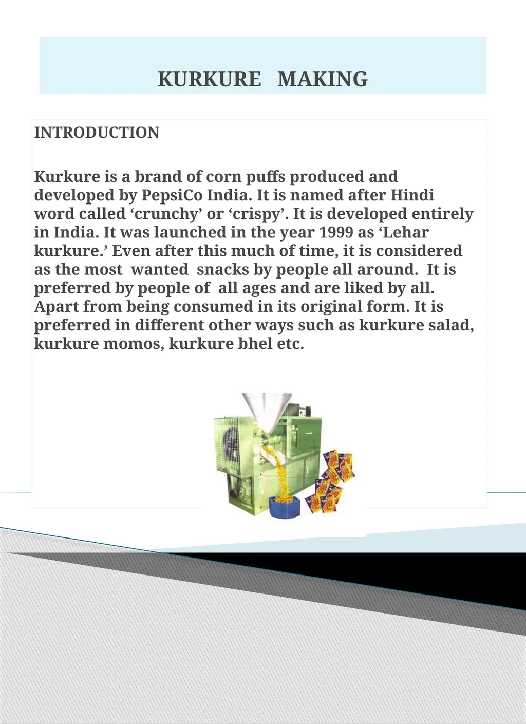 KURKURE MAKING and ITS BUSINESS PepsiCo, Inc. is - slide 3 of 17