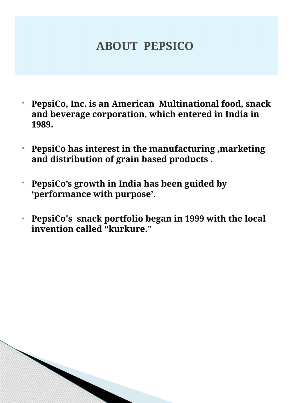 KURKURE MAKING and ITS BUSINESS PepsiCo, Inc. is - slide 2 of 17