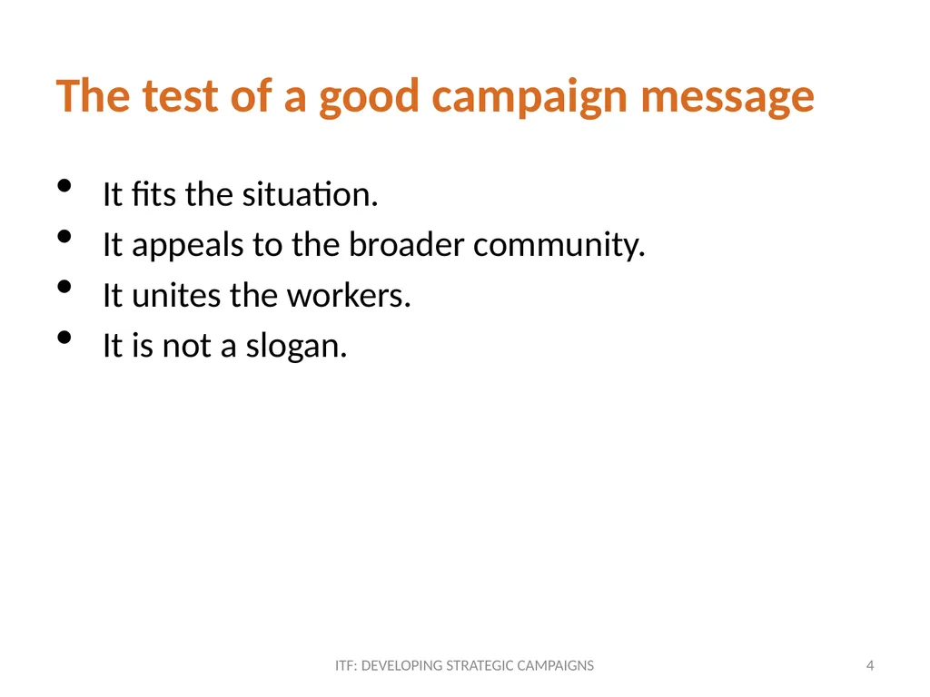 CAMPAIGN MESSAGE ITF: Developing strategic - slide 4 of 9