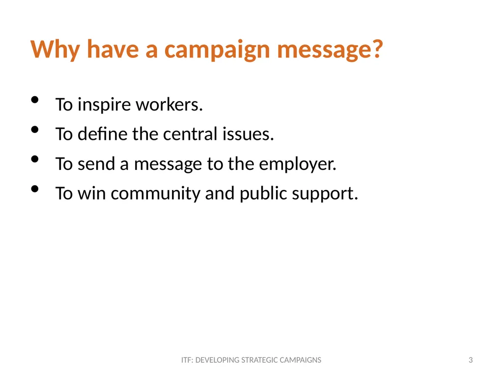 CAMPAIGN MESSAGE ITF: Developing strategic - slide 3 of 9