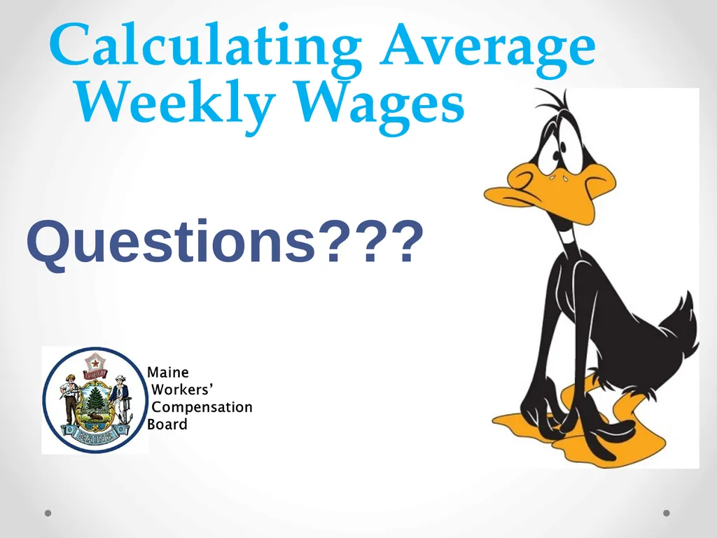 Calculating Average Weekly Wages Rev 5-2-2017 What - slide 31 of 31