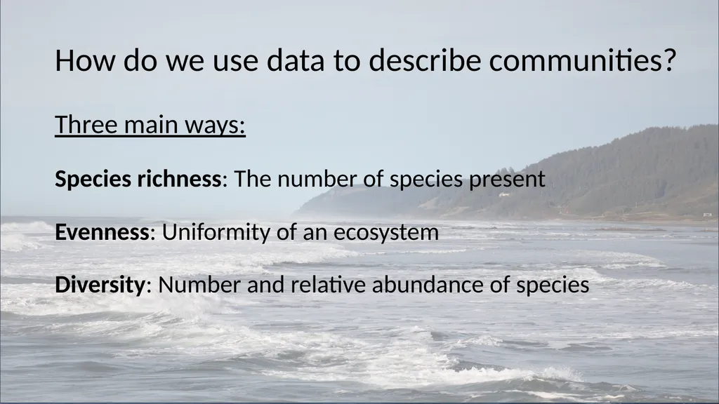 A Deep Dive Calculating Biodiversity How do we use - slide 2 of 10