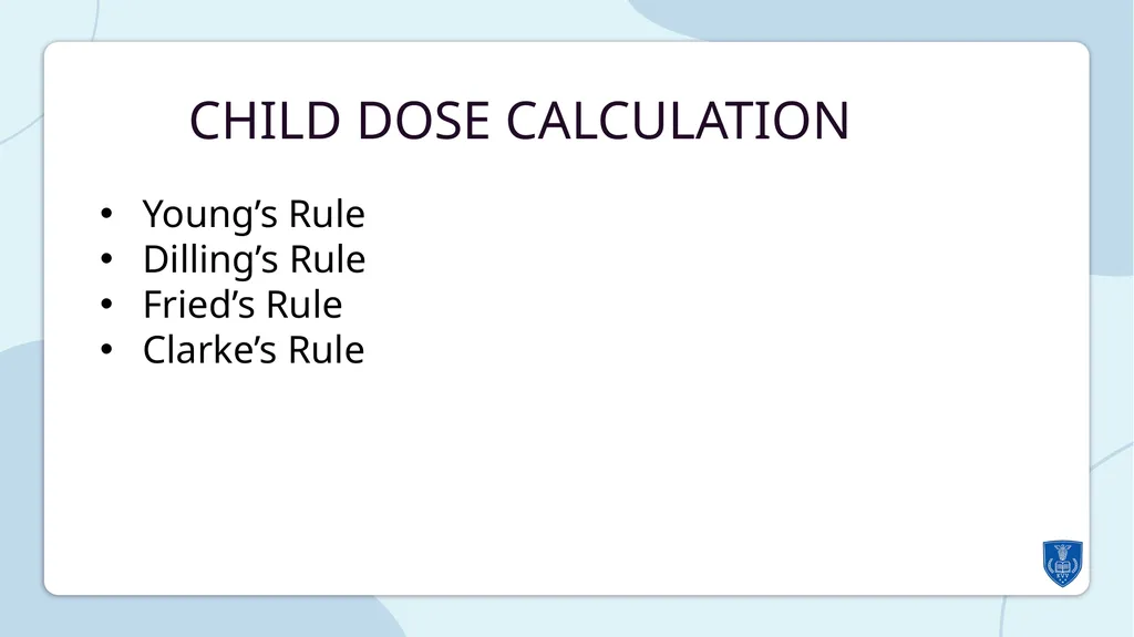 Child Dose Calculations: Common Formulae and - slide 4 of 9