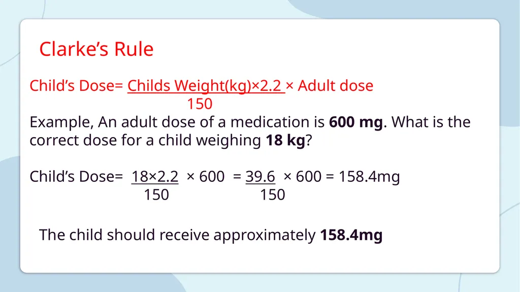 Child Dose Calculations: Common Formulae and - slide 8 of 9
