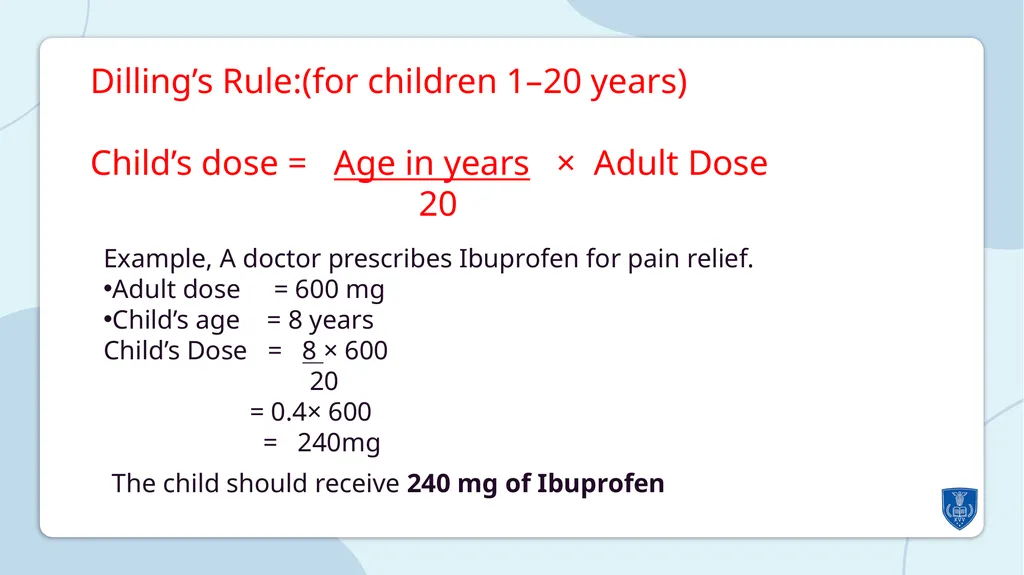 Child Dose Calculations: Common Formulae and - slide 6 of 9