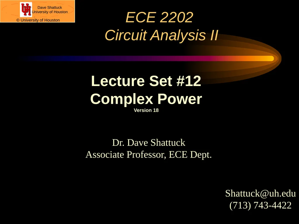 ECE 2202 Circuit Analysis II Dr. Dave Shattuck - slide 1 of 34