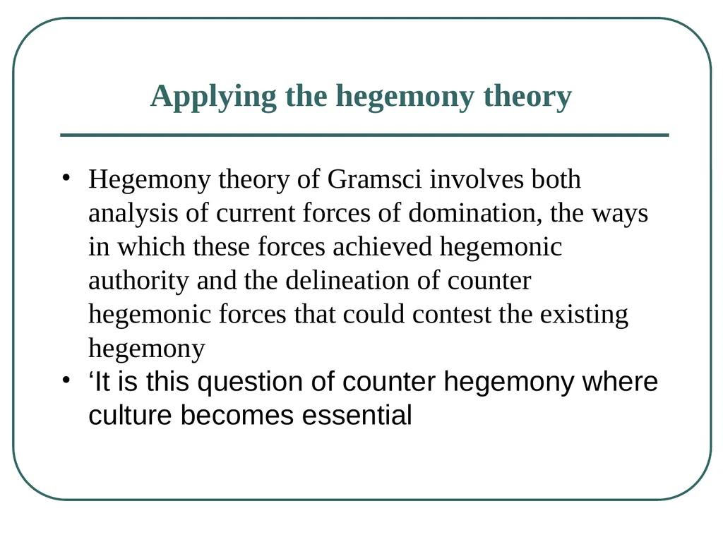 Gramsci, Hegemony and Subaltern culture Marx’s - slide 12 of 23