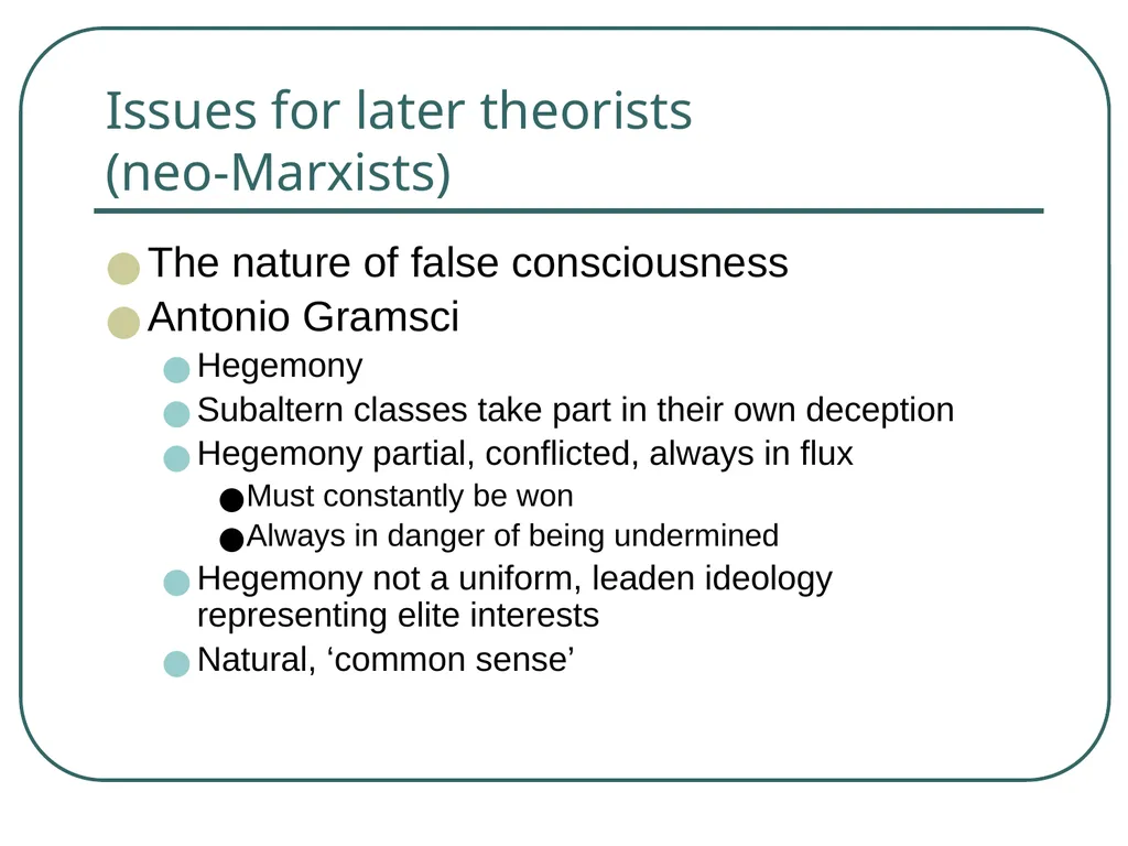 Gramsci, Hegemony and Subaltern culture Marx’s - slide 8 of 23