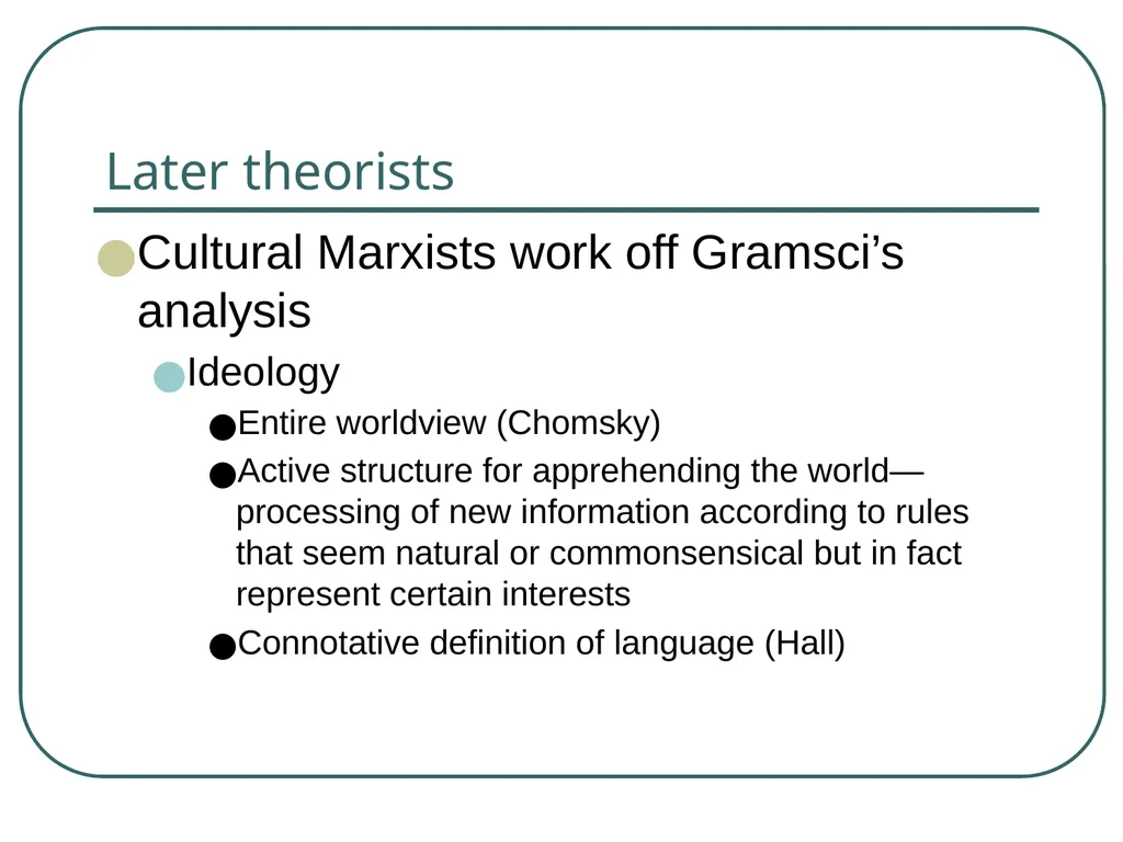Gramsci, Hegemony and Subaltern culture Marx’s - slide 13 of 23