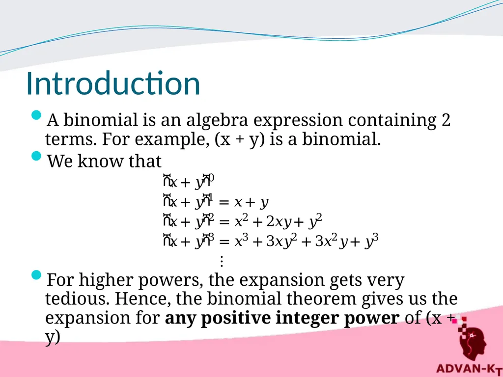 Algebra and Indices Introduction A binomial is an - slide 2 of 8