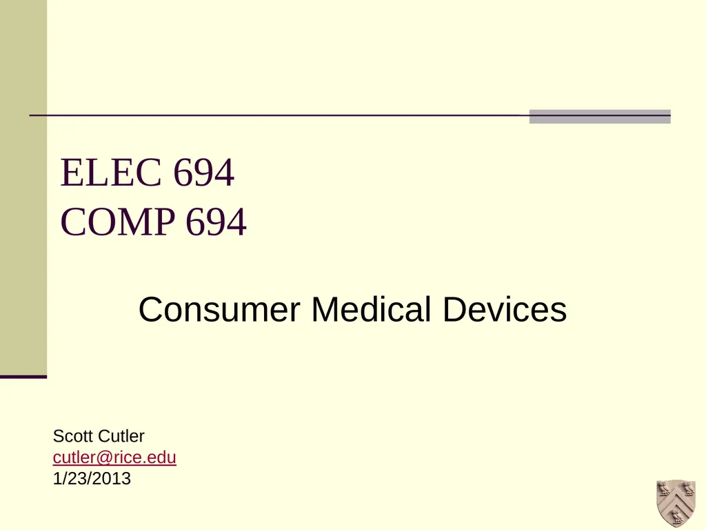 ELEC 694 COMP 694 Consumer Medical Devices Scott - slide 1 of 10