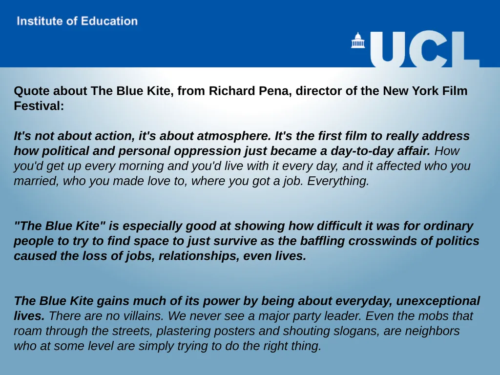 The Blue Kite: Film Analysis (general) Critically - slide 12 of 13