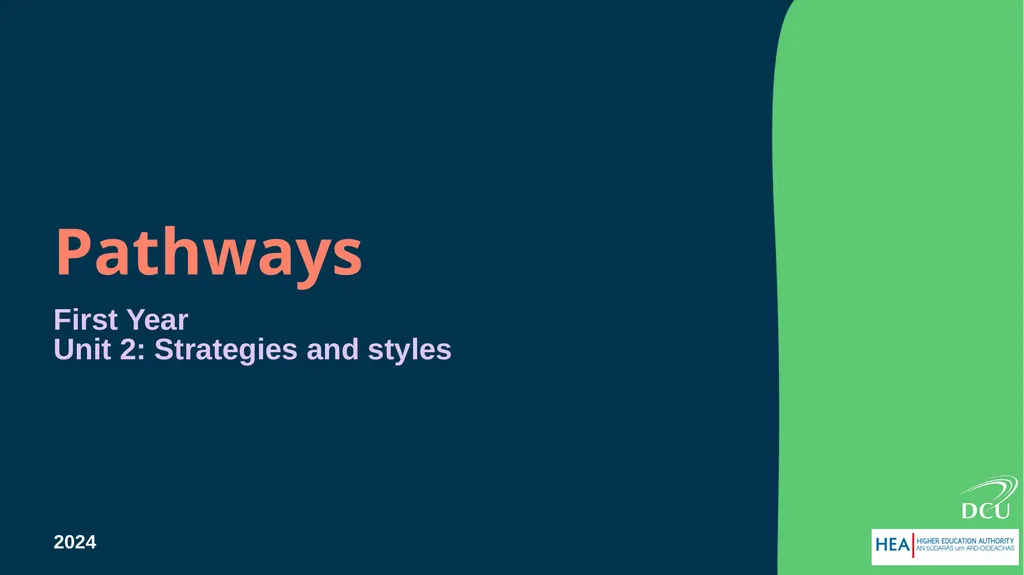 Pathways First Year Unit 2: Strategies and styles - slide 1 of 16