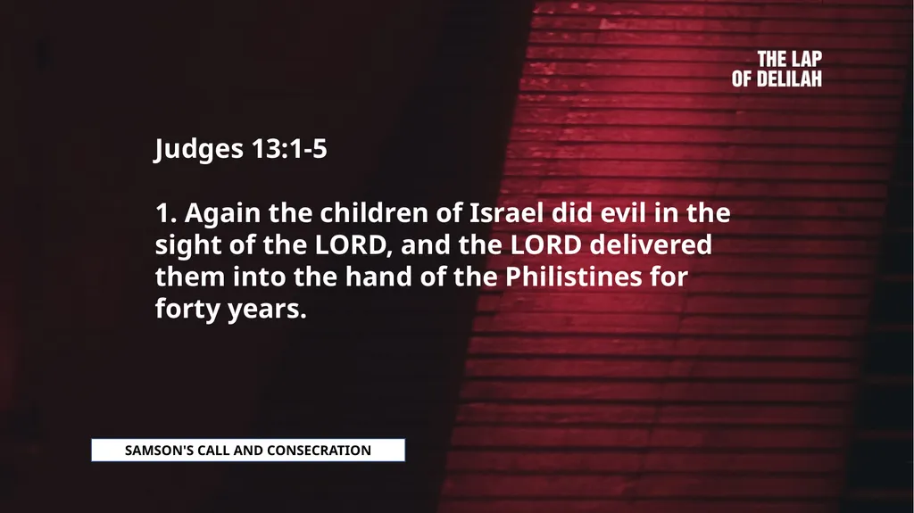 SAMSON SAMSON'S CALL AND CONSECRATION Judges - slide 3 of 37