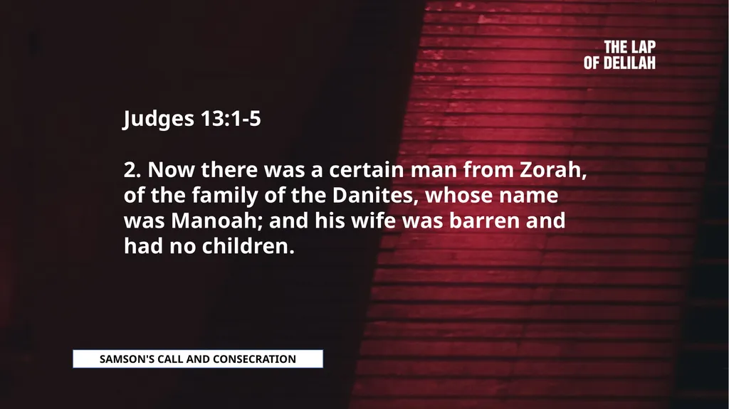 SAMSON SAMSON'S CALL AND CONSECRATION Judges - slide 4 of 37