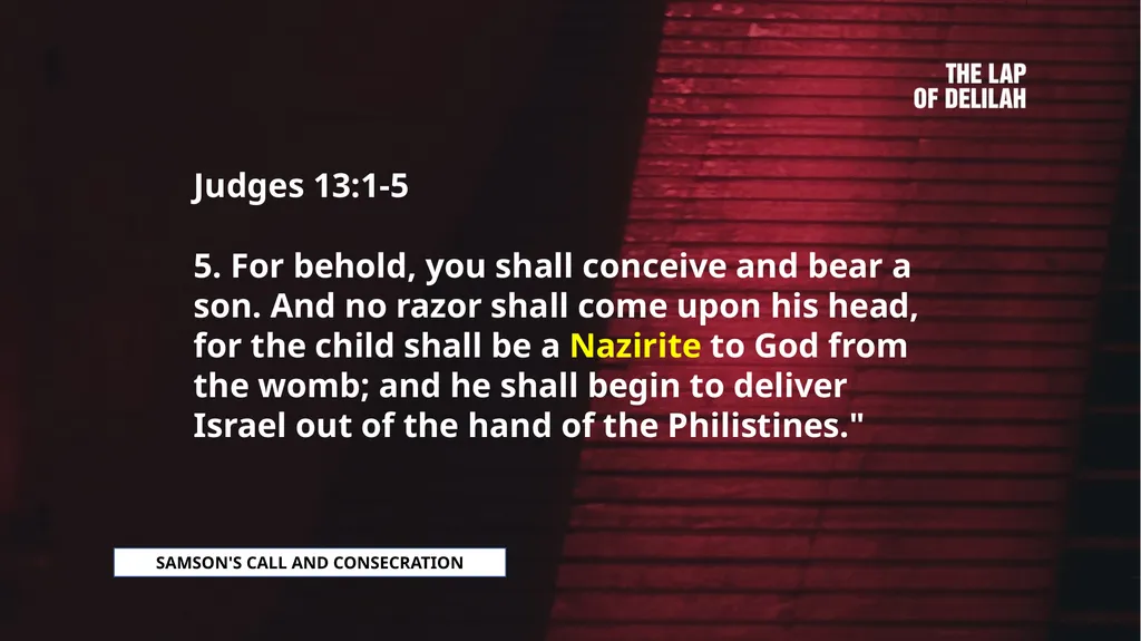 SAMSON SAMSON'S CALL AND CONSECRATION Judges - slide 7 of 37