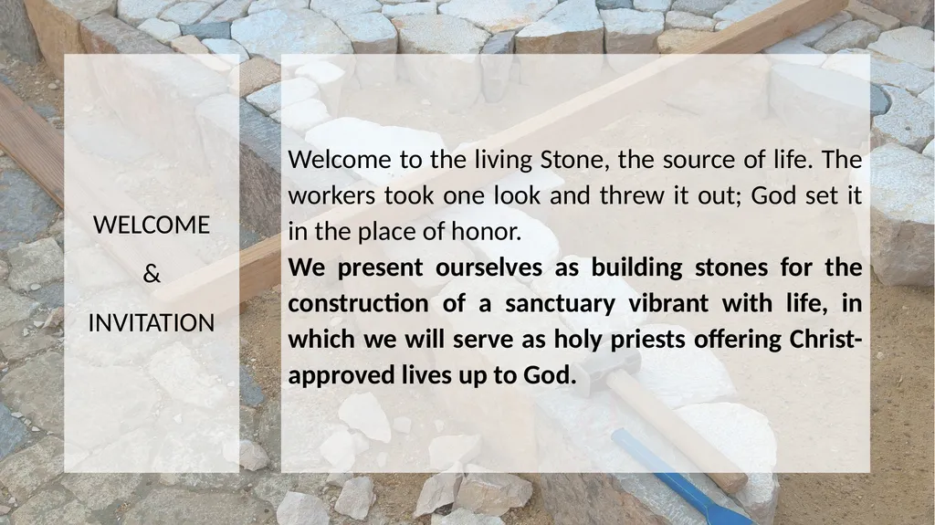Welcome to the living Stone, the source of life. - slide 3 of 21