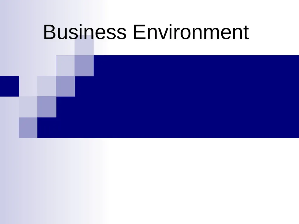 Business Environment Learning Objective What is - slide 1 of 29