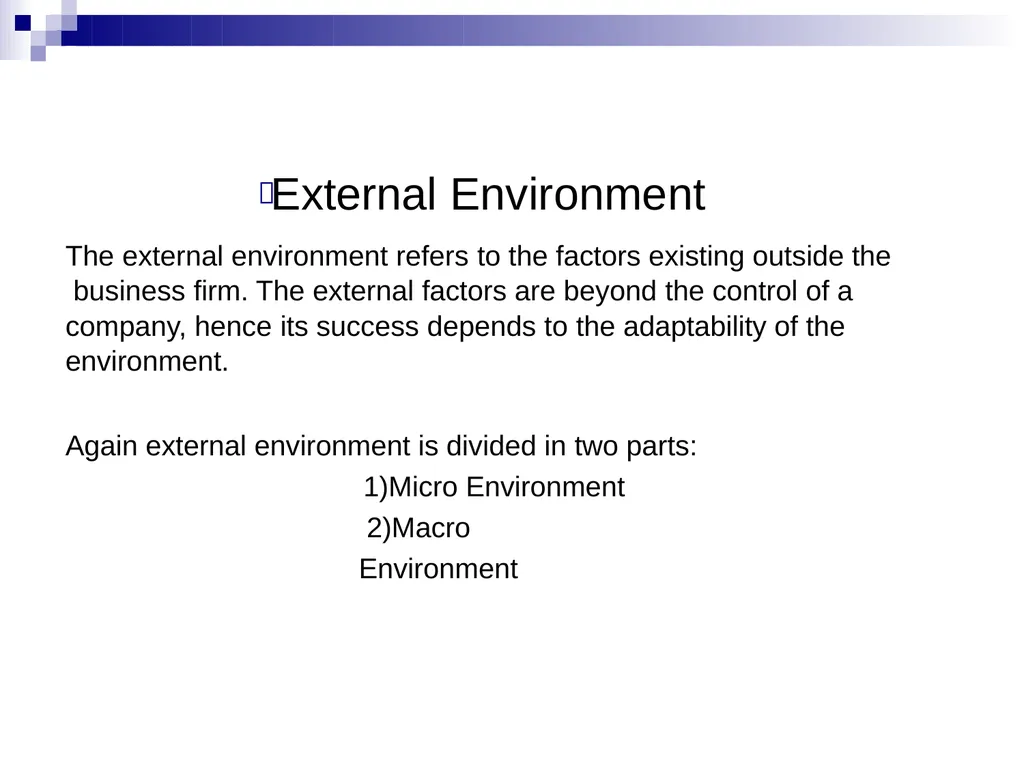 Business Environment Learning Objective What is - slide 13 of 29