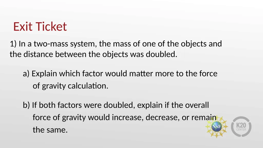 More Attractive Than You Think Newton’s Law of - slide 23 of 24